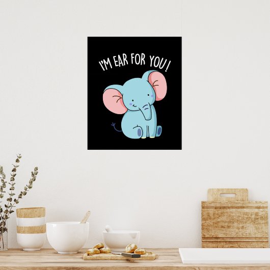 Ik ben voor je grappige olifant Pun Dark BG Poster (Keuken)
