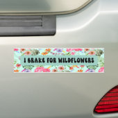 IK BEN VOOR WILDFLOWERS BUMPERSTICKER (Op auto)