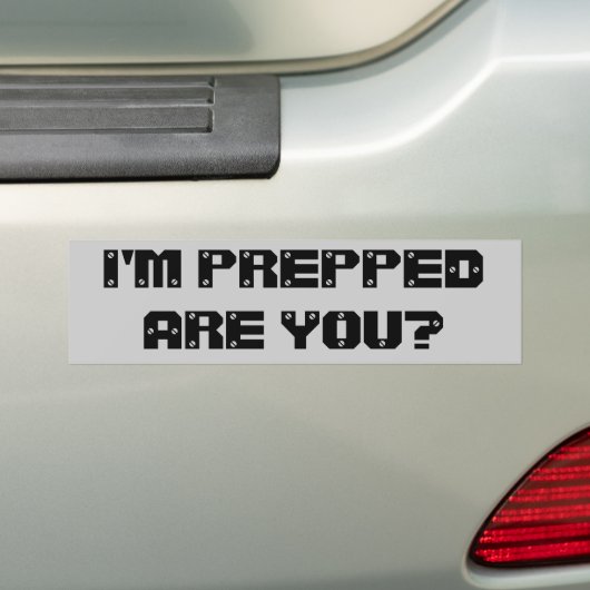 Ik ben voorbereid. Ben je dat? Bumpersticker (Op auto)