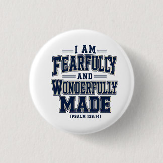 Ik Ben Vreeswekkend en Wonderbaarlijk Geschapen Ronde Button 3,2 Cm