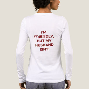 Ik ben vriendelijk, maar mijn man is niet grappig Tri-Blend shirt