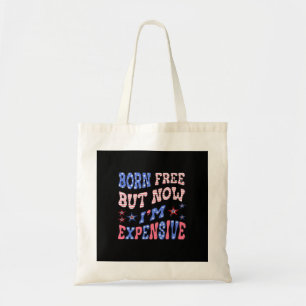 Ik ben vrij geboren, maar nu ben ik een dure luiaa tote bag