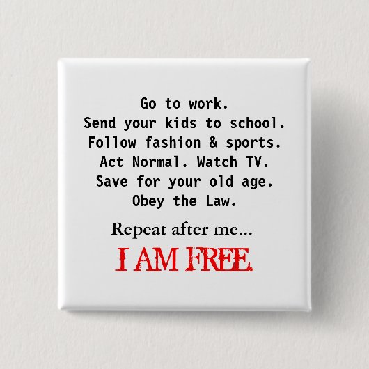 IK BEN VRIJ VIERKANTE BUTTON 5,1 CM (Voorkant)