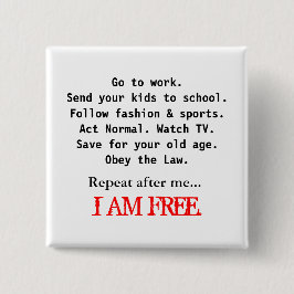 IK BEN VRIJ VIERKANTE BUTTON 5,1 CM