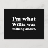 IK BEN WAAR WILLIS HET OVER HAD BRIEFKAART (Voorkant)