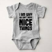 Ik ben waarom we geen leuke dingen kunnen hebben | romper (Voorkant)