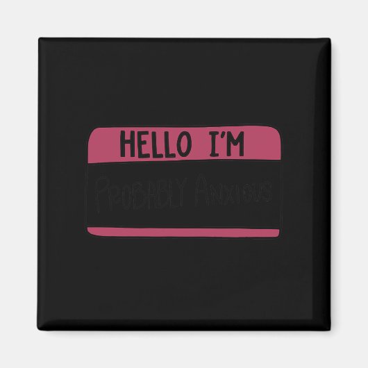 Ik ben waarschijnlijk angstig voor zelfmoordbewust magneet (Voorkant)