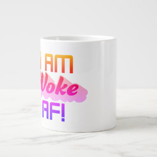 Ik ben wakker AF! Grote Koffiekop