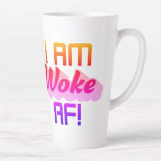 Ik ben wakker AF! Latte Mok