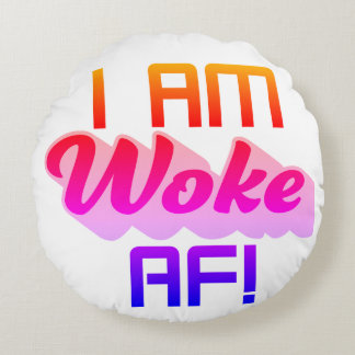 Ik ben wakker AF! Rond Kussen
