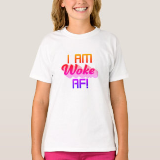 Ik ben wakker AF! T-shirt