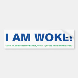 Ik ben wakker bumpersticker