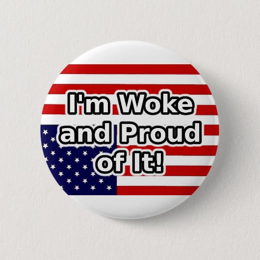 Ik ben wakker en trots erop ronde button 5,7 cm (Voorkant)