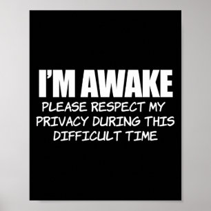 Ik ben wakker, respecteer alstublieft de privacy poster
