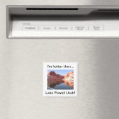 Ik ben warmer dan Lake Powell Utah Magneet (Insitu (Vaatwasser))