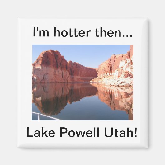 Ik ben warmer dan Lake Powell Utah Magneet (Voorkant)