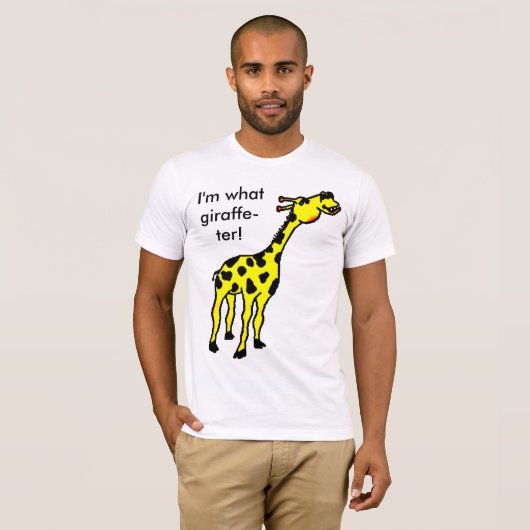 Ik ben wat giraf-ter. t-shirt (Voorkant volledig)