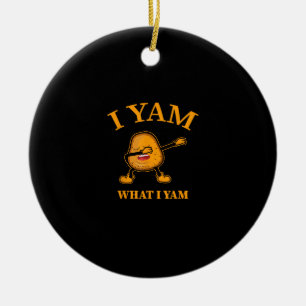 Ik ben wat ik ben aardappelliefhebber of danser keramisch ornament