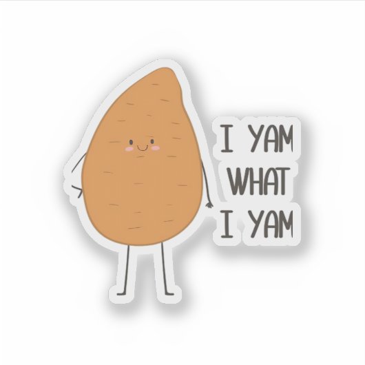 Ik ben wat ik ben! Geweldige Yam Plantaardige Pun Sticker (Voorkant)