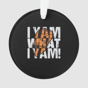 Ik ben wat ik ben grappig citaat ornament