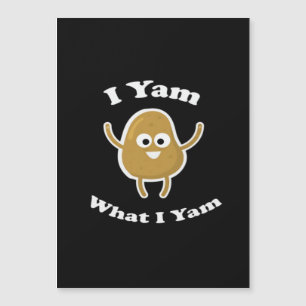 Ik ben wat ik ben Grappige Zoete Aardappel Thanksg