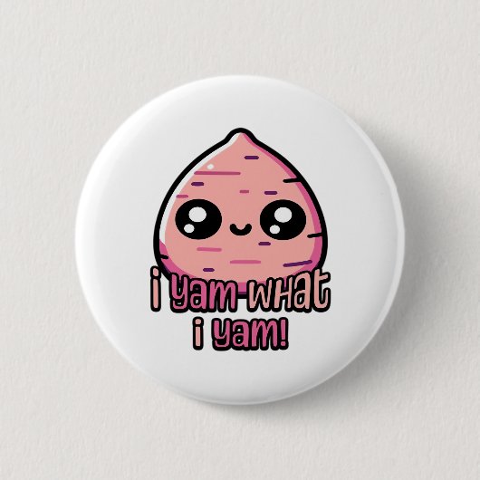 Ik ben wat ik ben! Schattigee Yam Pun Classic Ronde Button 5,7 Cm (Voorkant)