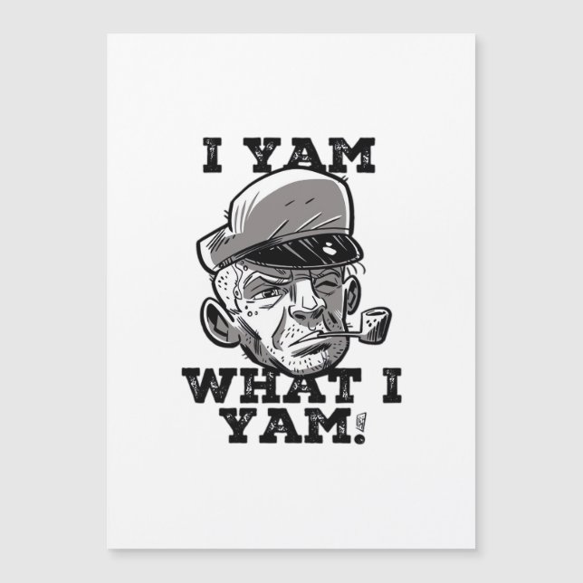 Ik ben wat ik ben Yam Classic meme ontwerp (Voorkant)