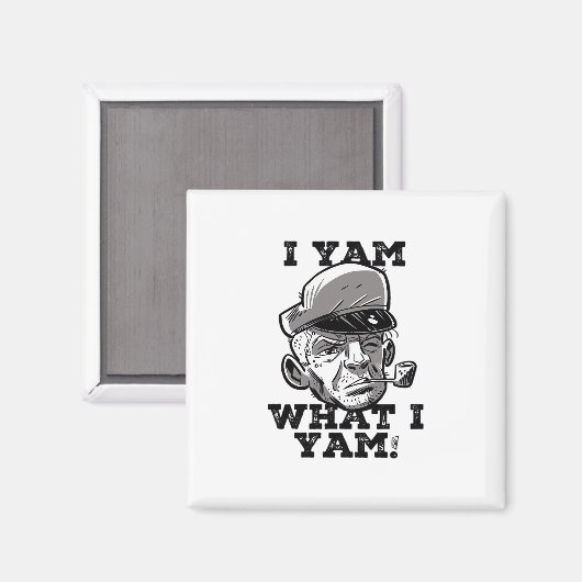 Ik ben wat ik ben Yam Classic meme ontwerp Magneet (Voorkant / Achterkant)