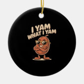 Ik ben wat ik ben Yam Classic Quote Keramisch Ornament (Voorkant)
