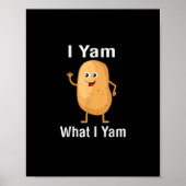 Ik ben wat ik ben Yam Funny Thanksgiving Potato Pu Poster (Voorkant)