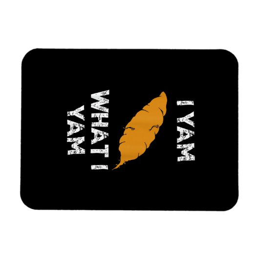 Ik ben wat ik ben Yam Grappige Thanksgiving Magneet (Horizontaal)