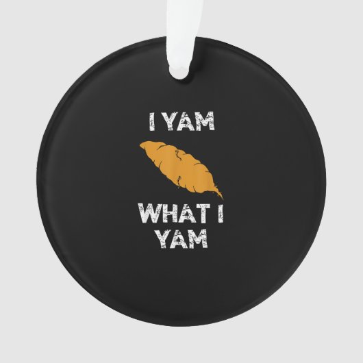 Ik ben wat ik ben Yam Grappige Thanksgiving Ornament (voorkant)