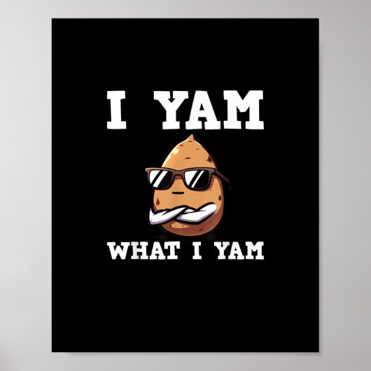 Ik ben wat ik ben Yam Humorous V-Neck Poster (Voorkant)