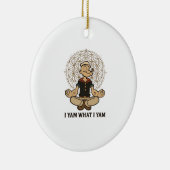 Ik ben wat ik ben Yam Meme Quote Keramisch Ornament (Rechts)