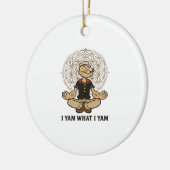 Ik ben wat ik ben Yam Meme Quote Keramisch Ornament (Links)