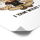 Ik ben wat ik ben Yam Meme Quote Poster (Hoek)