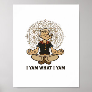 Ik ben wat ik ben Yam Meme Quote Poster