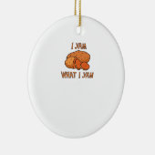 Ik ben wat ik Yam Classic Funny Basic Keramisch Ornament (Rechts)