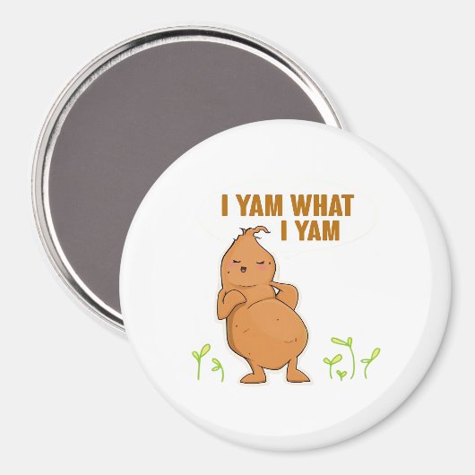 Ik ben wat ik Yam Trendy Basic Magneet (Voorkant / Achterkant)