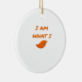 Ik ben wat ik zeg klassiek keramisch ornament (Rechts)