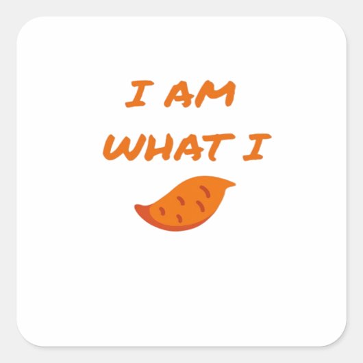 Ik ben wat ik zeg klassiek vierkante sticker (Voorkant)