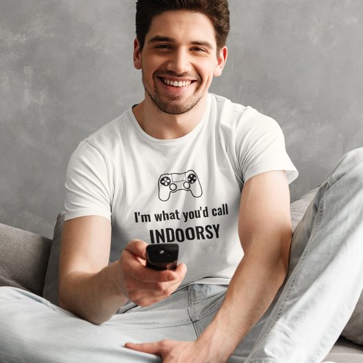 Ik ben wat je Indoorsy  Gamer T-O zou noemen T-shirt