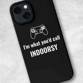 Ik ben wat je Indoorsy zou noemen - Gamer iPhone 12 Pro Hoesje