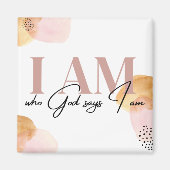 "Ik ben wie God zegt dat ik ben" inspirerend beves Magneet (Voorkant)