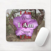 Ik ben wie ik ben en zeg dat ik Mousepad ben Muismat (Met muis)