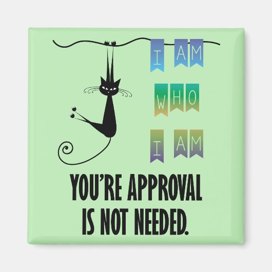 Ik ben wie ik ben Vierkante magneet (Voorkant)