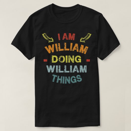 Ik ben William Doing William Dingen Cool Funny Chr T-shirt (Design voorkant)