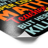 Ik ben Wiskunde leraar wiskunde Wiskunde Lover stu Foto Afdruk (Hoek)