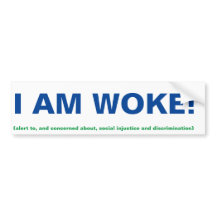 Ik ben Woke Bumpersticker