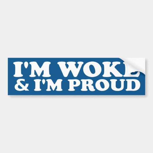 Ik ben Woke en ik ben trots Bumpersticker (Voorkant)